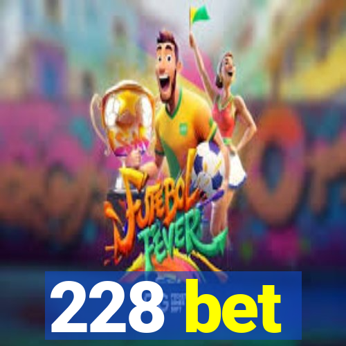 228 bet